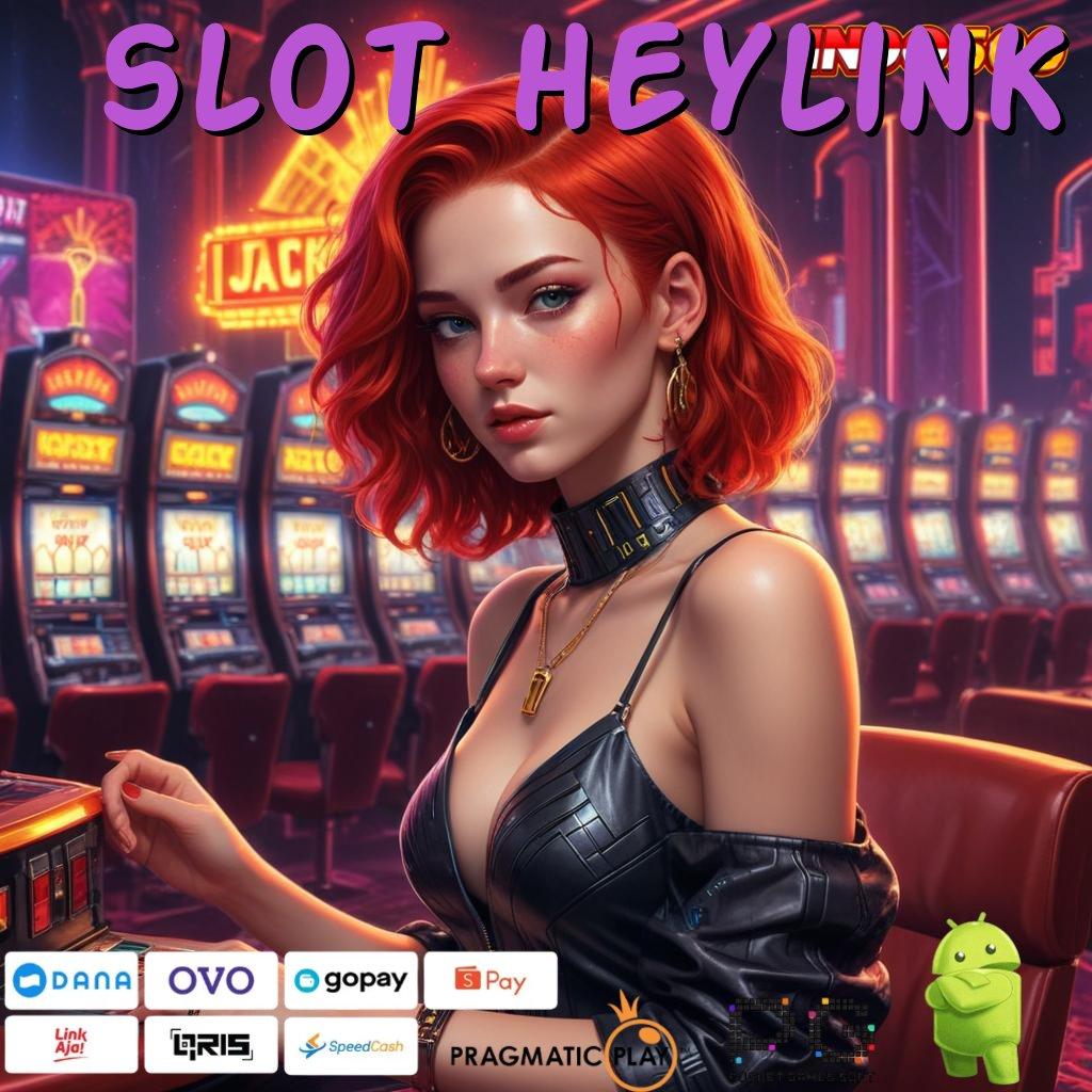 SLOT HEYLINK akses data mudah