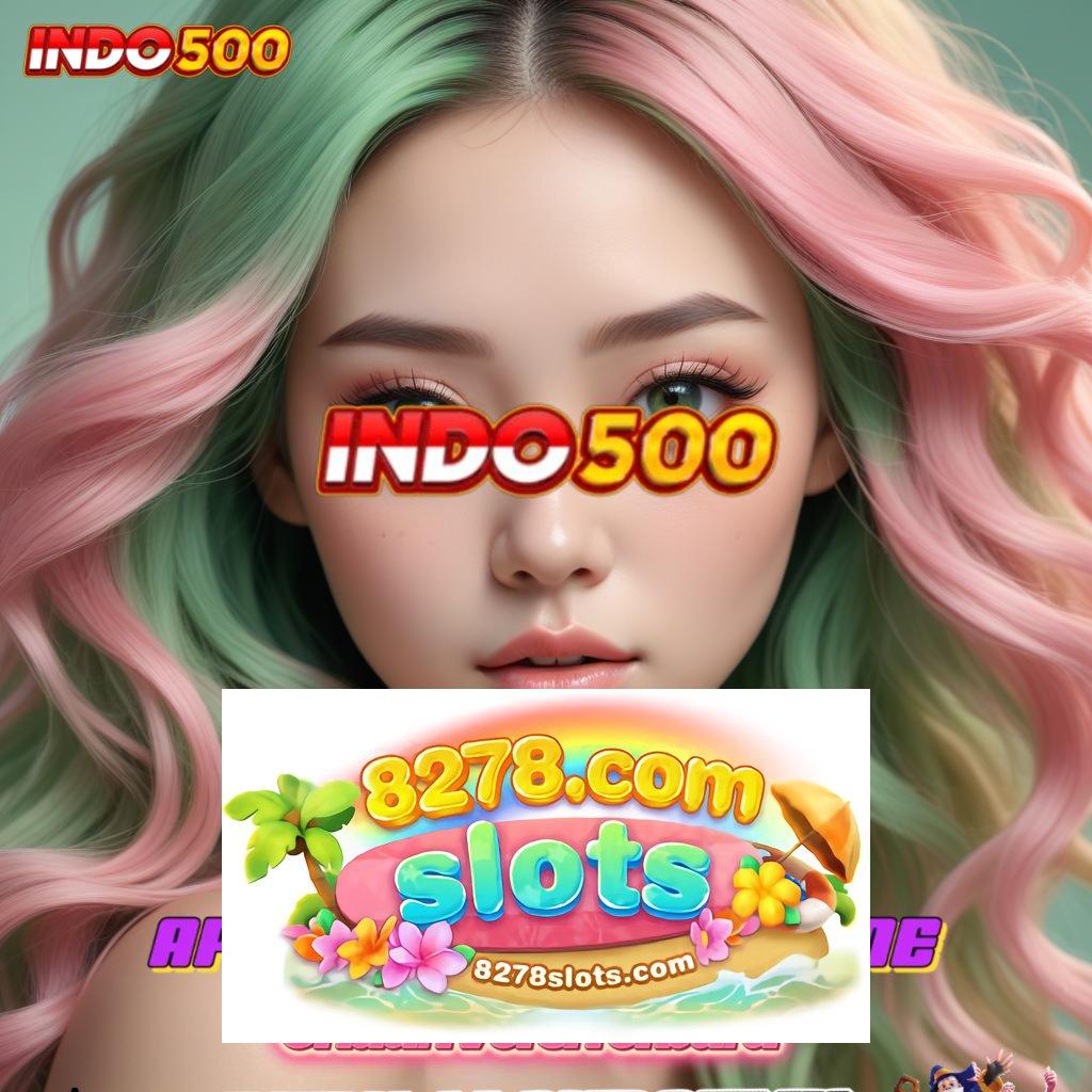 8278 SLOT APK TERBARU ✷ Bonus Besar APK Android iOS Sistem Aplikasi