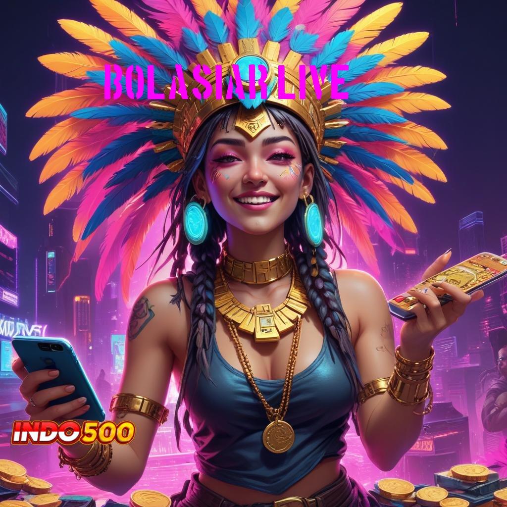 BOLASIAR LIVE 🔥 Event Android iOS Bonus Besar Penyedia Layanan