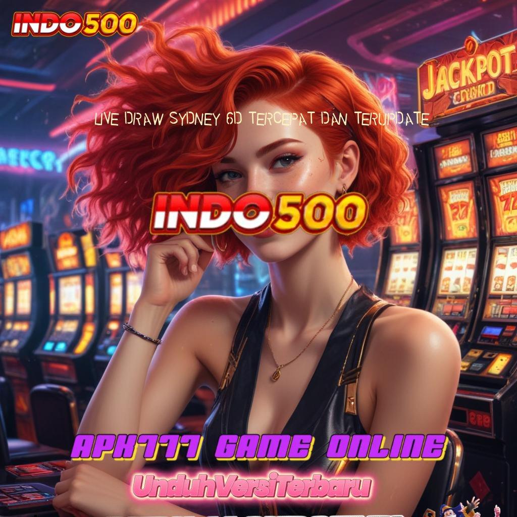 LIVE DRAW SYDNEY 6D TERCEPAT DAN TERUPDATE Raih Bonus Instan dengan Scatter Baru Hari Ini