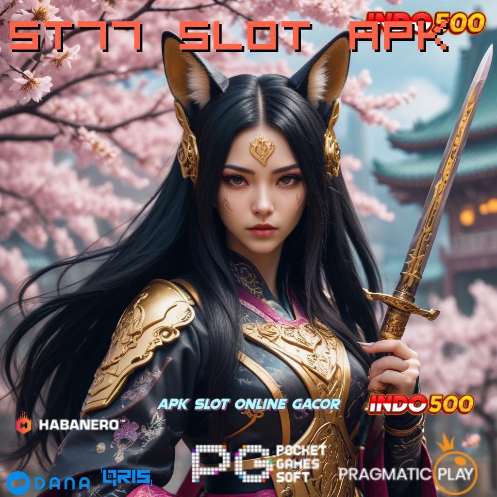 St77 Slot Apk