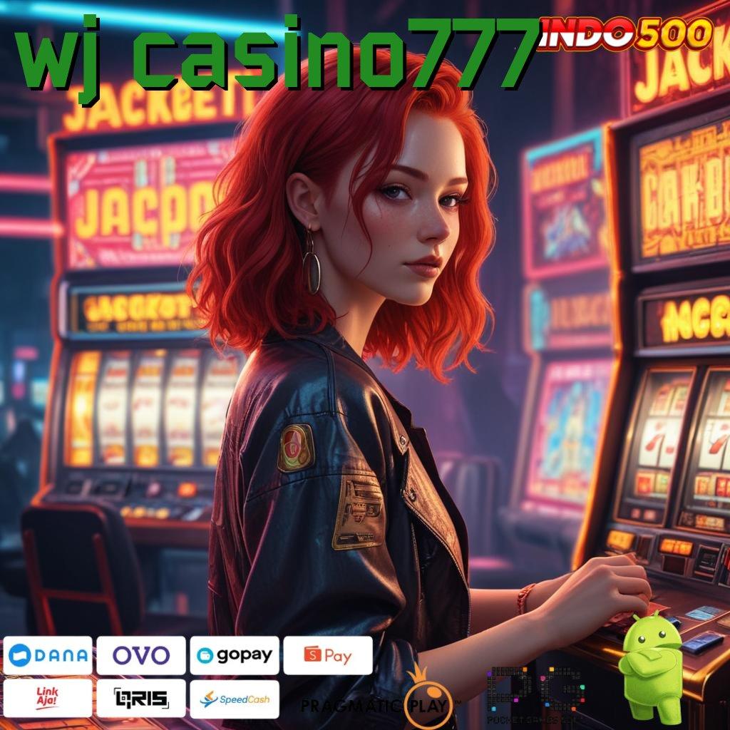 WJ CASINO777 Penyedia Layanan Stabil Jawaban Era Digital Modern