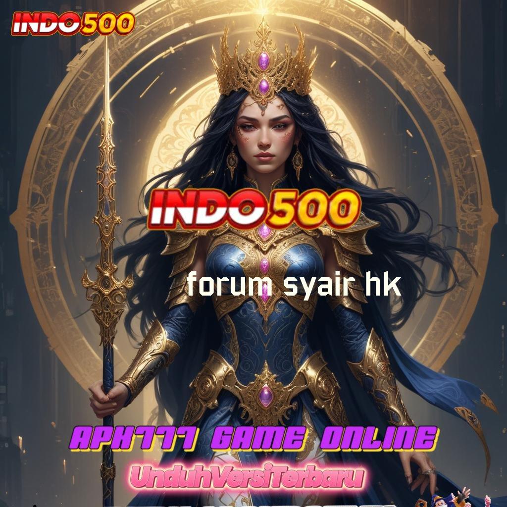 FORUM SYAIR HK 💯 Member Baru Tajam Gacor Permainan Langsung