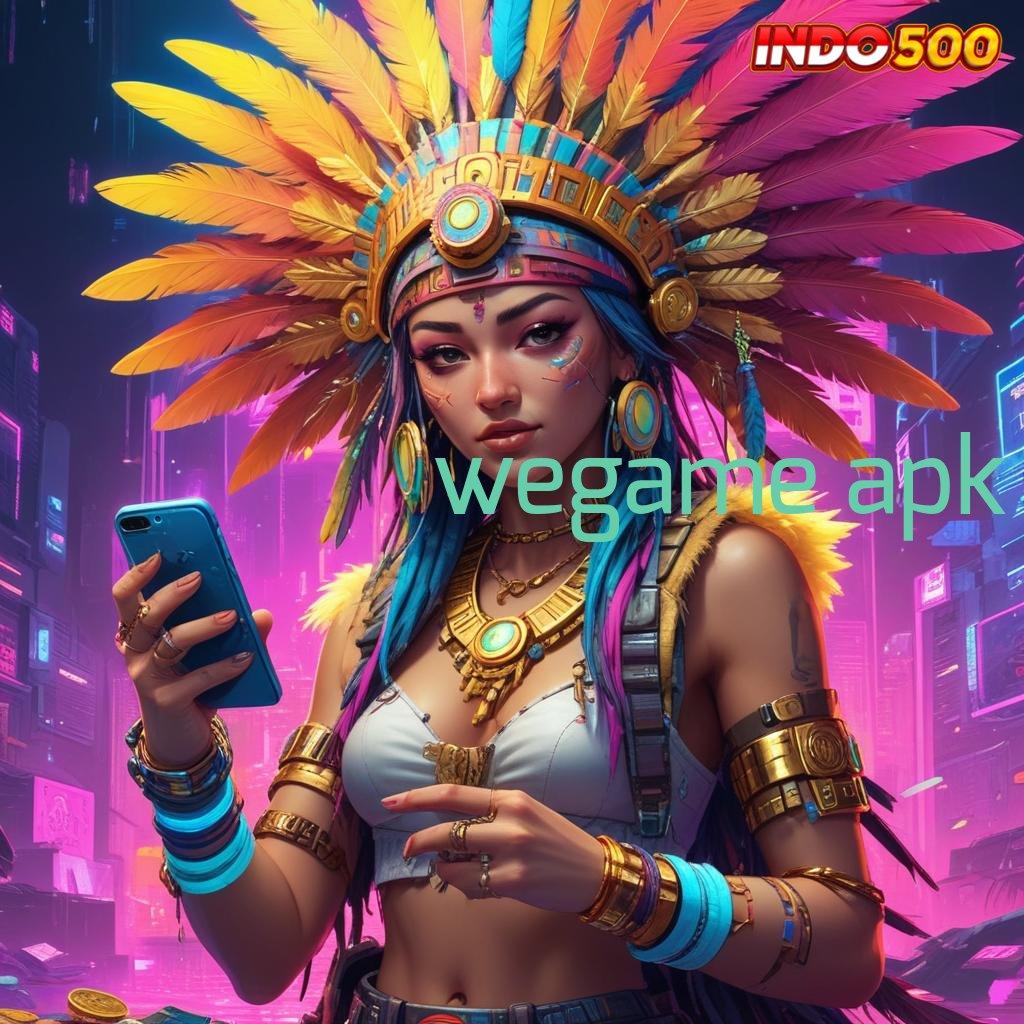 WEGAME APK Penghasil Cuan Game Slot Yang Bisa Menghasilkan Uang