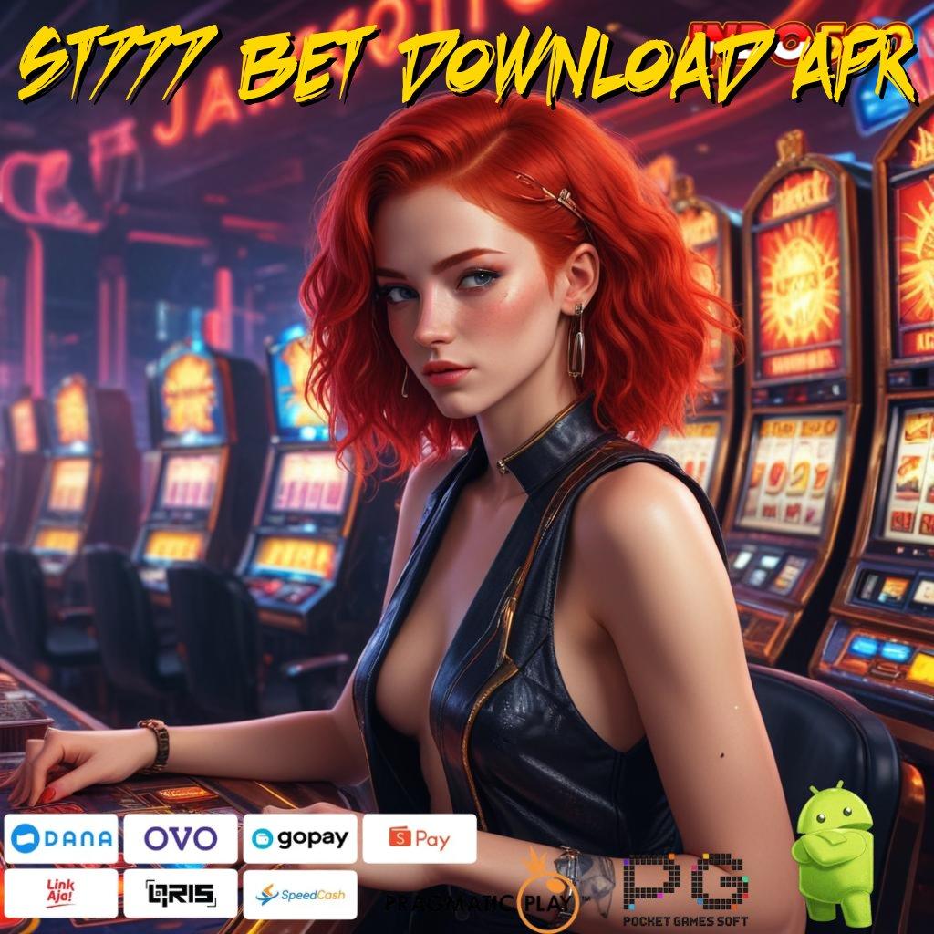 ST777 BET DOWNLOAD APK Apk Teknologi Gacor Mesin Masa Depan