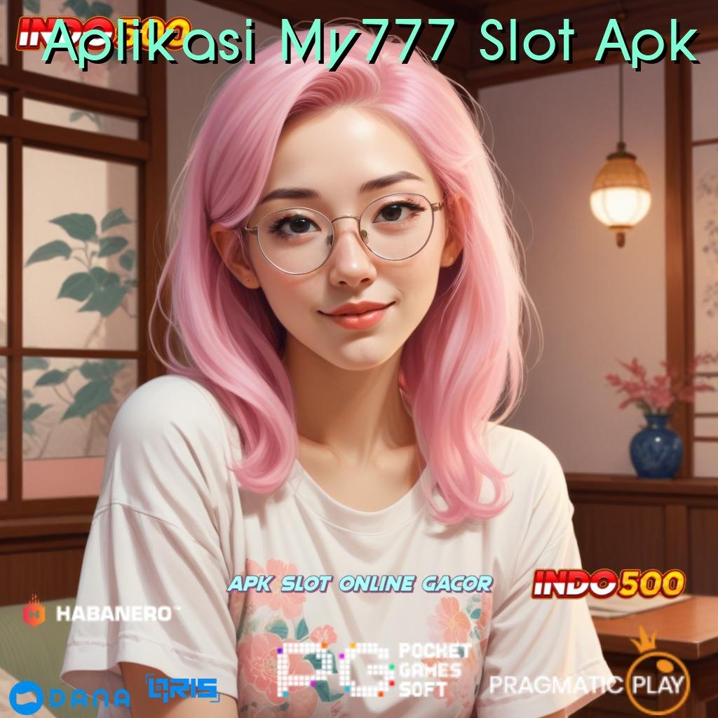 Aplikasi My777 Slot Apk