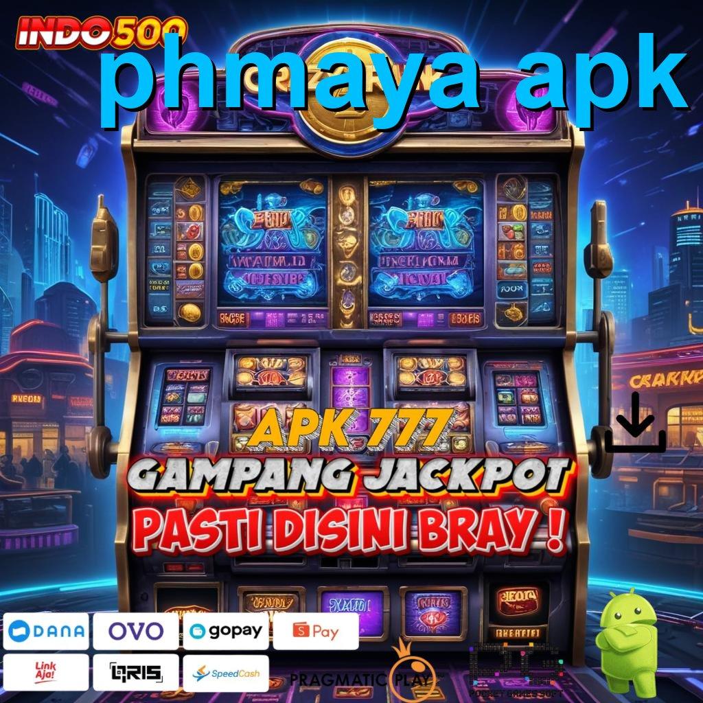 PHMAYA APK Perkembangan Kota Modern Bonus Hadiah Berlimpah