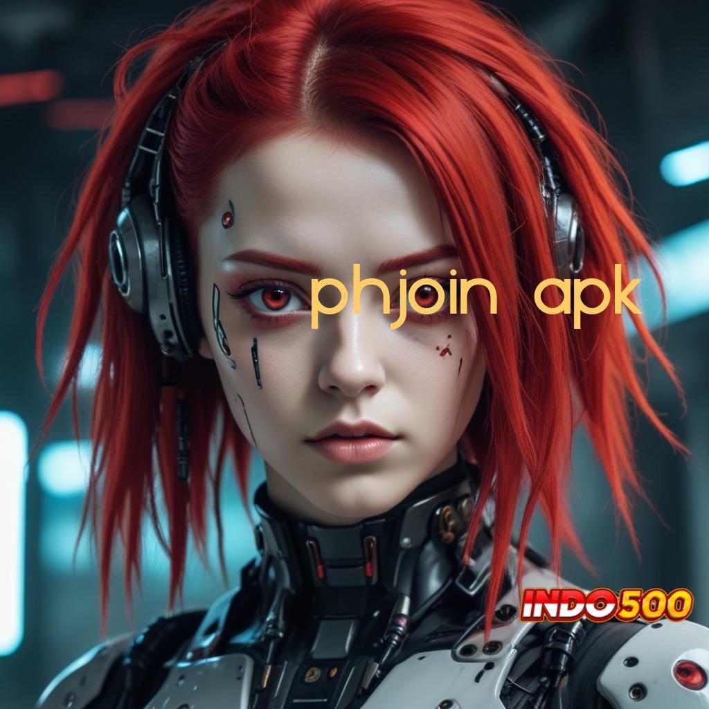 PHJOIN APK ↦ depo dana 15k cuan anti gagal!