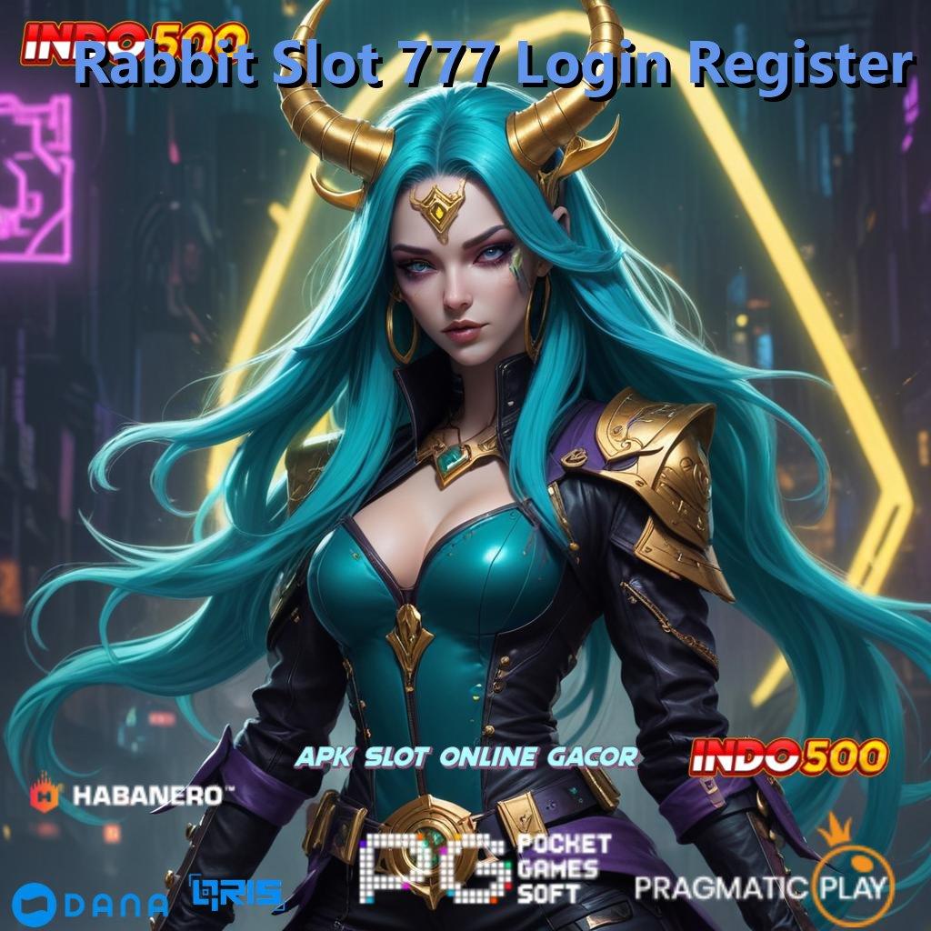 Rabbit Slot 777 Login Register