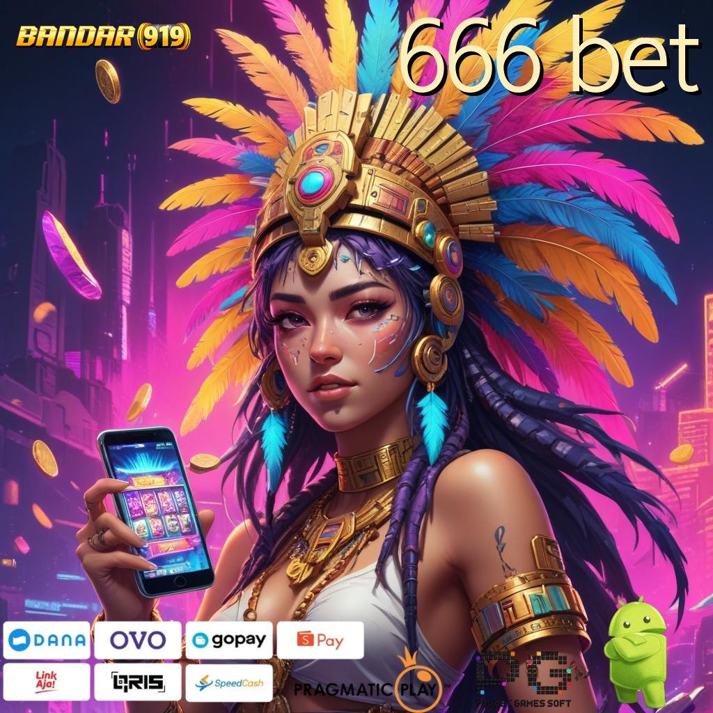 666 BET @ kemampuan bertambah setiap hari galeri game komplit