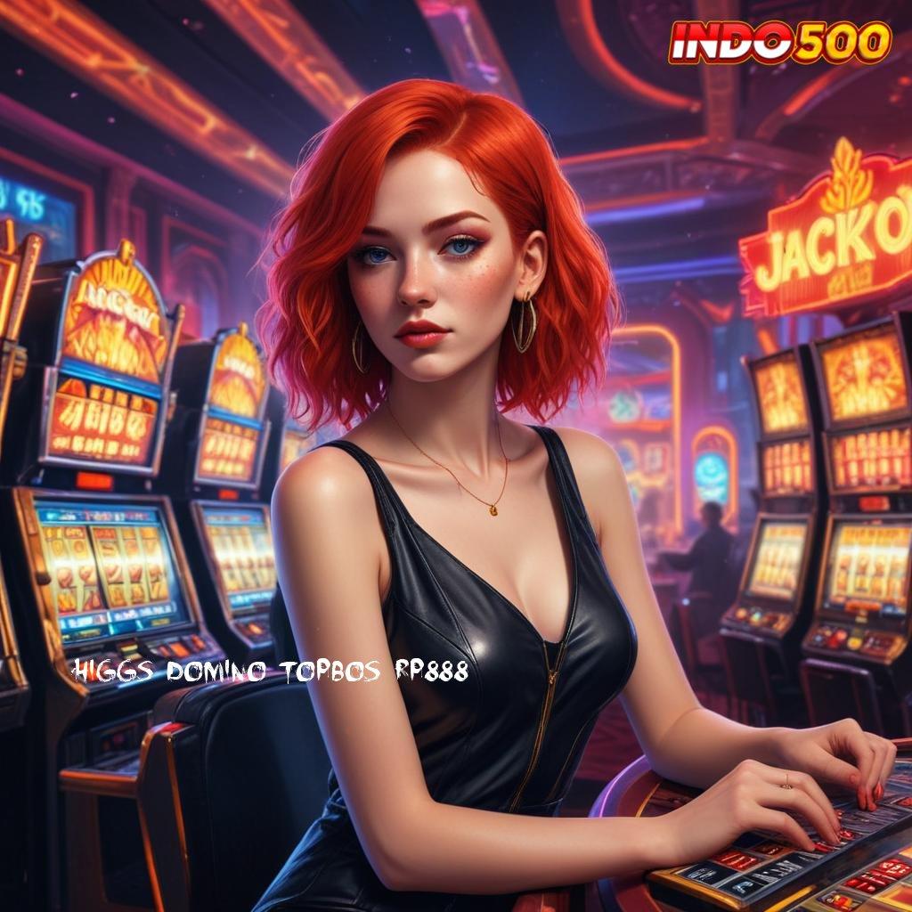 HIGGS DOMINO TOPBOS RP888 💯 jackpot murah untung melimpah