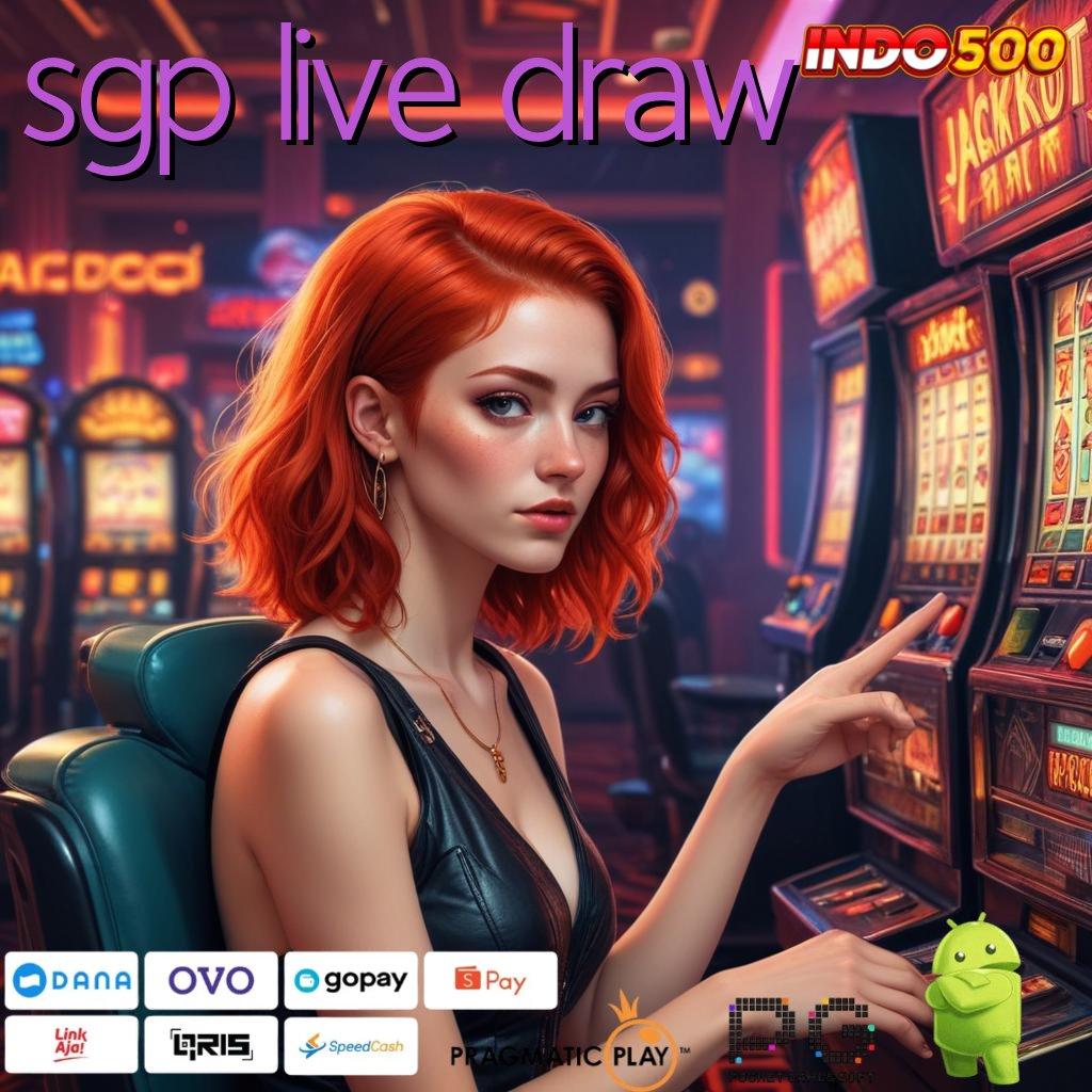 SGP LIVE DRAW kaya langsung member baru pusat game