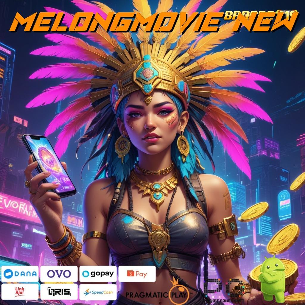 MELONGMOVIE NEW @ Layanan APK (Versi New) Terkini Ruang Digital