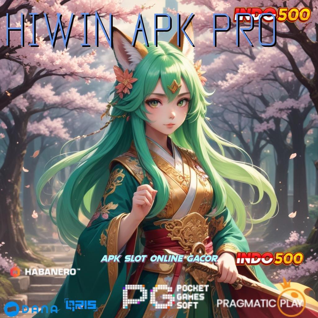 HIWIN APK PRO , kuat di setiap langkah