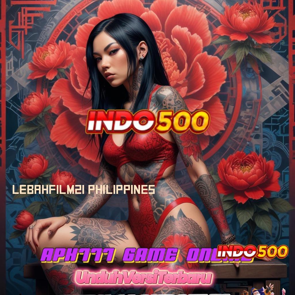 LEBAHFILM21 PHILIPPINES ♍ Kotak Rejeki Hadiah Member Baru 100 Bebas