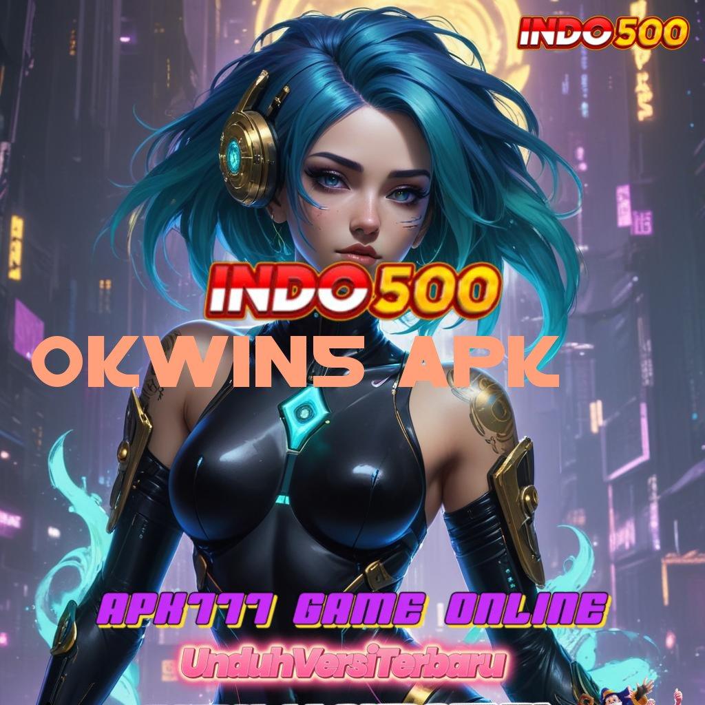 OKWIN5 APK 🔥 Akses Online Keterhubungan Teknologi Jaringan Online Android