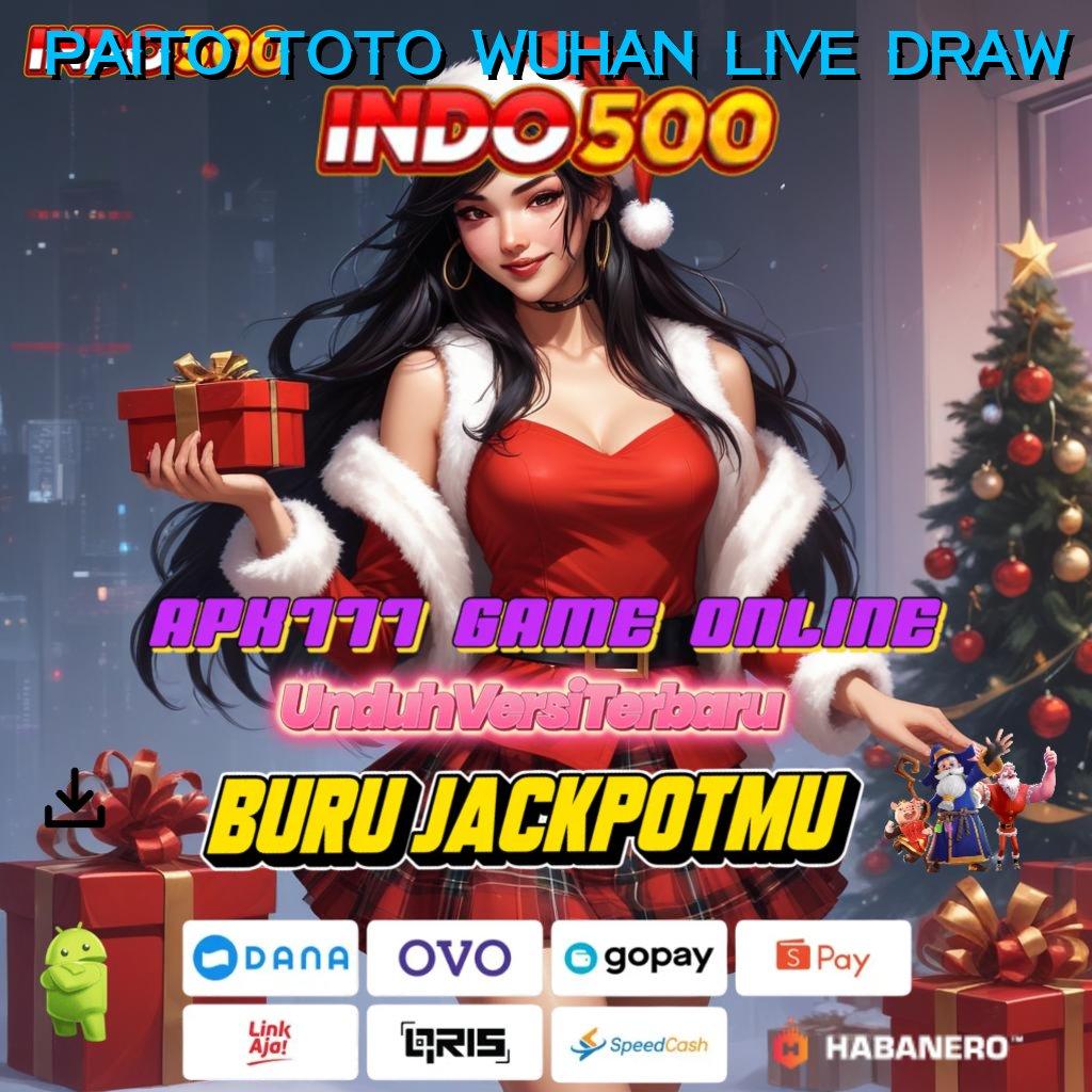 Paito Toto Wuhan Live Draw