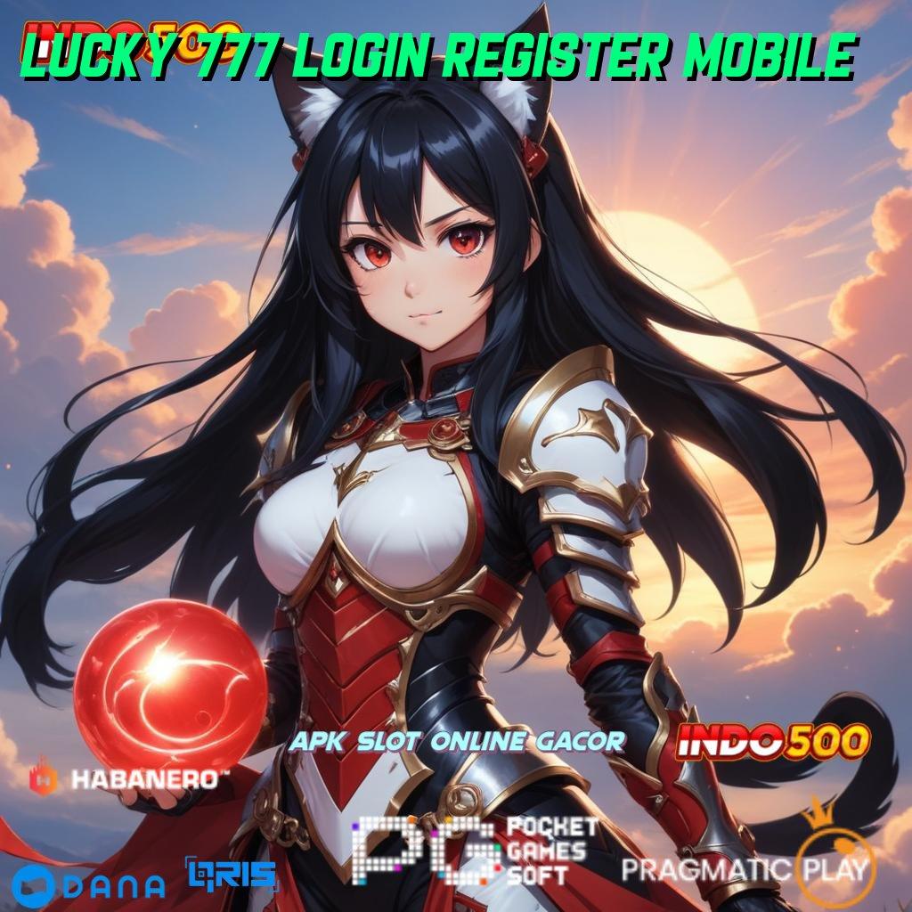 Lucky 777 Login Register Mobile