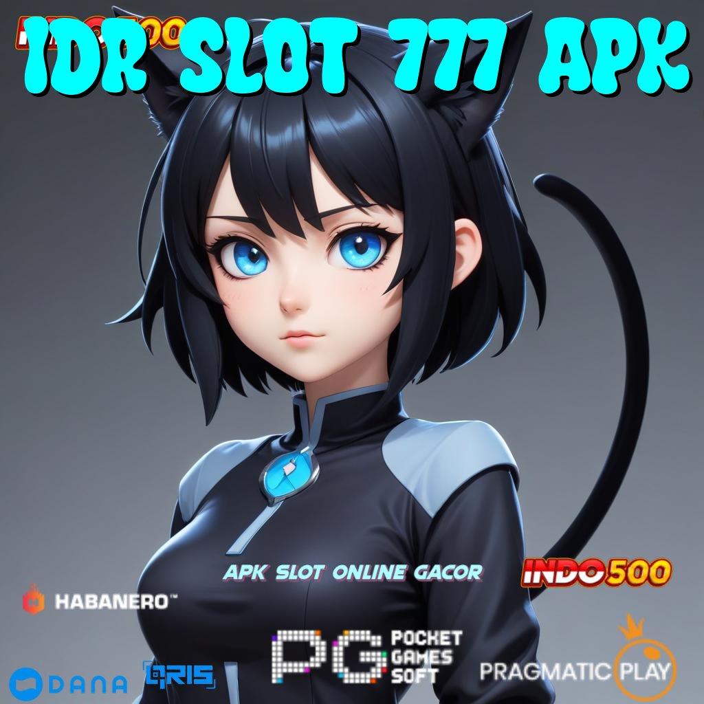 Idr Slot 777 Apk