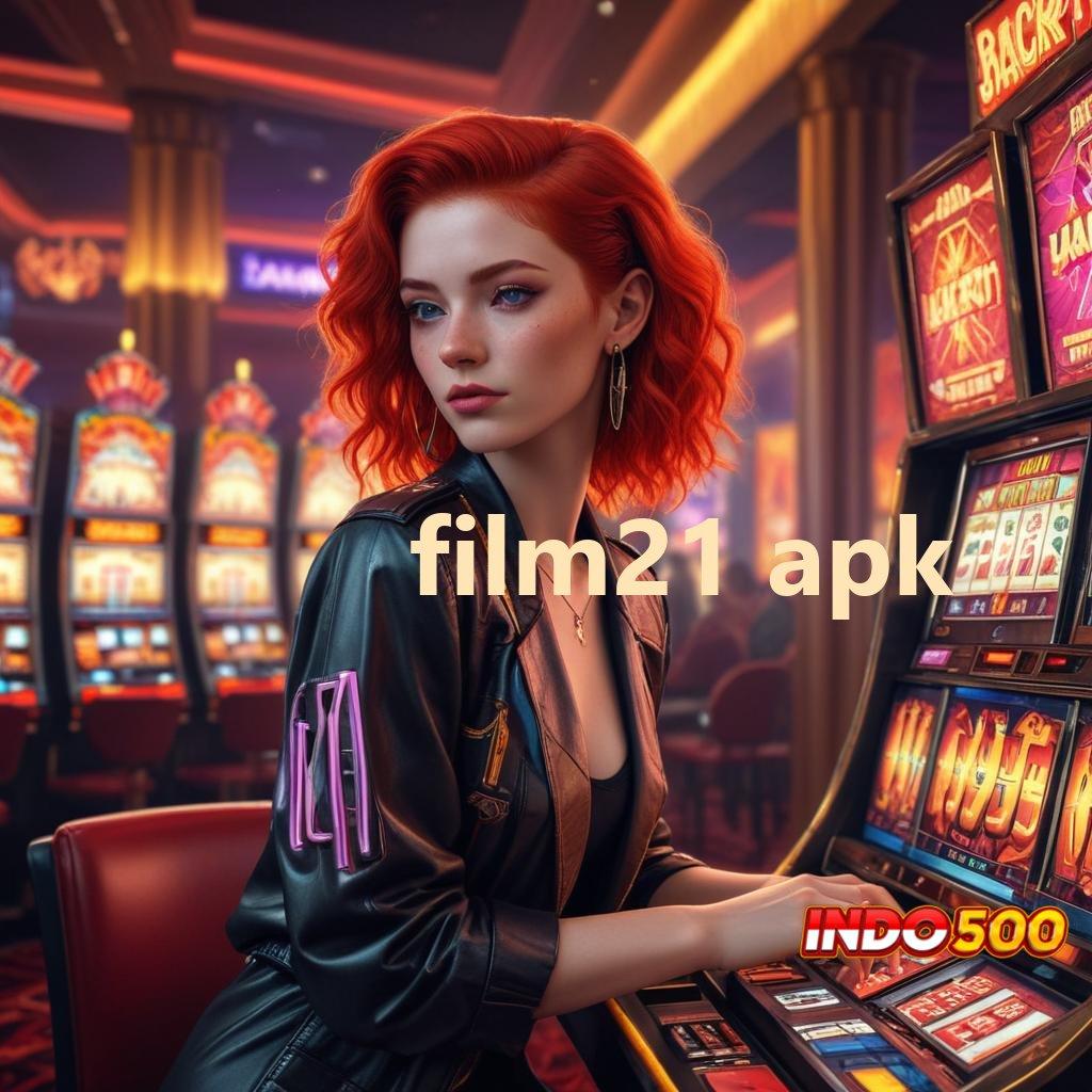 FILM21 APK ≫ akun baru yang cepat