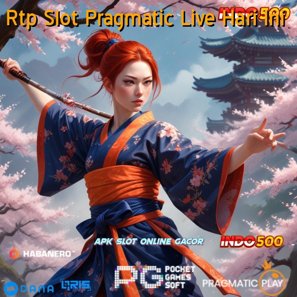 Rtp Slot Pragmatic Live Hari Ini