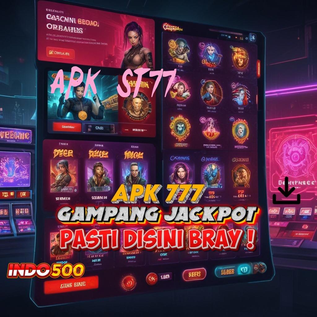 APK ST77 ♍ slot maxwin rute keberuntungan selalu terbuka