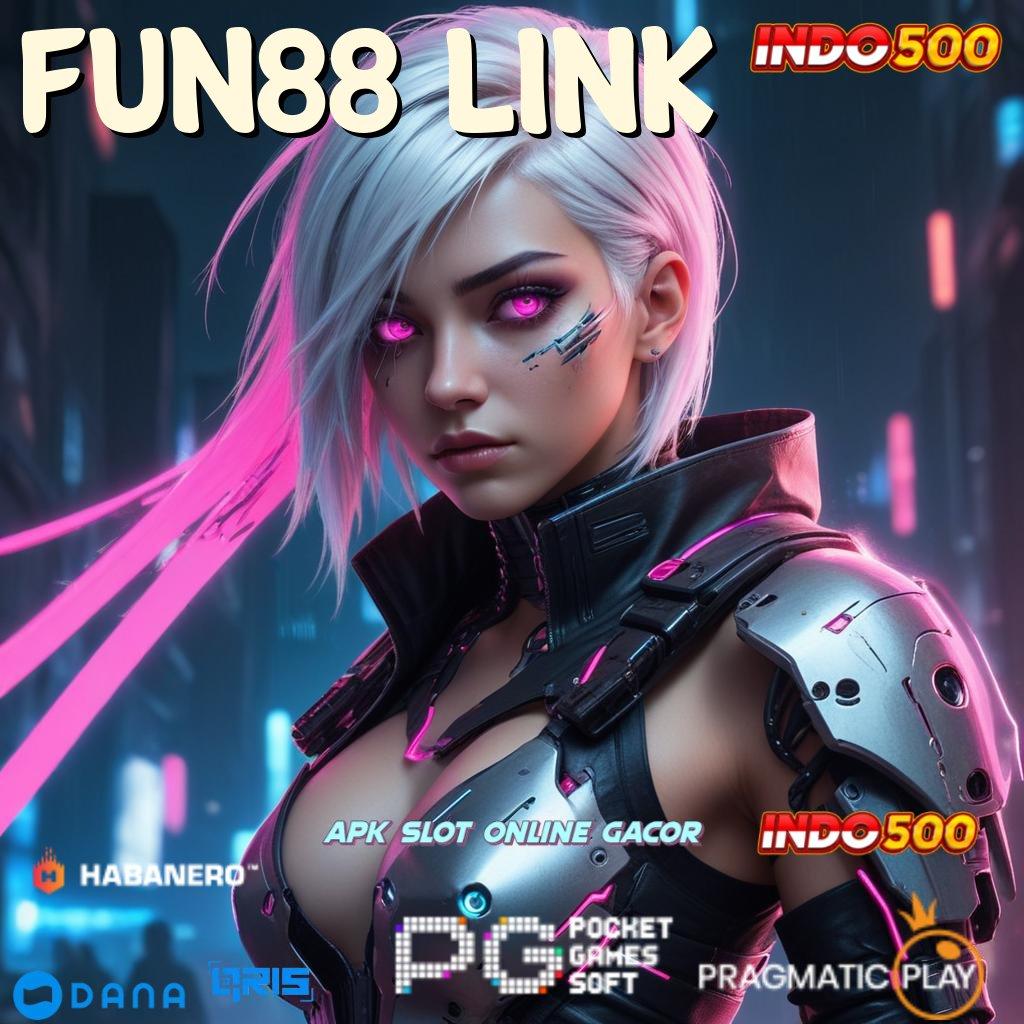 FUN88 LINK 🎮 Fitur Baru Maxwin Setiap Hari Menanti