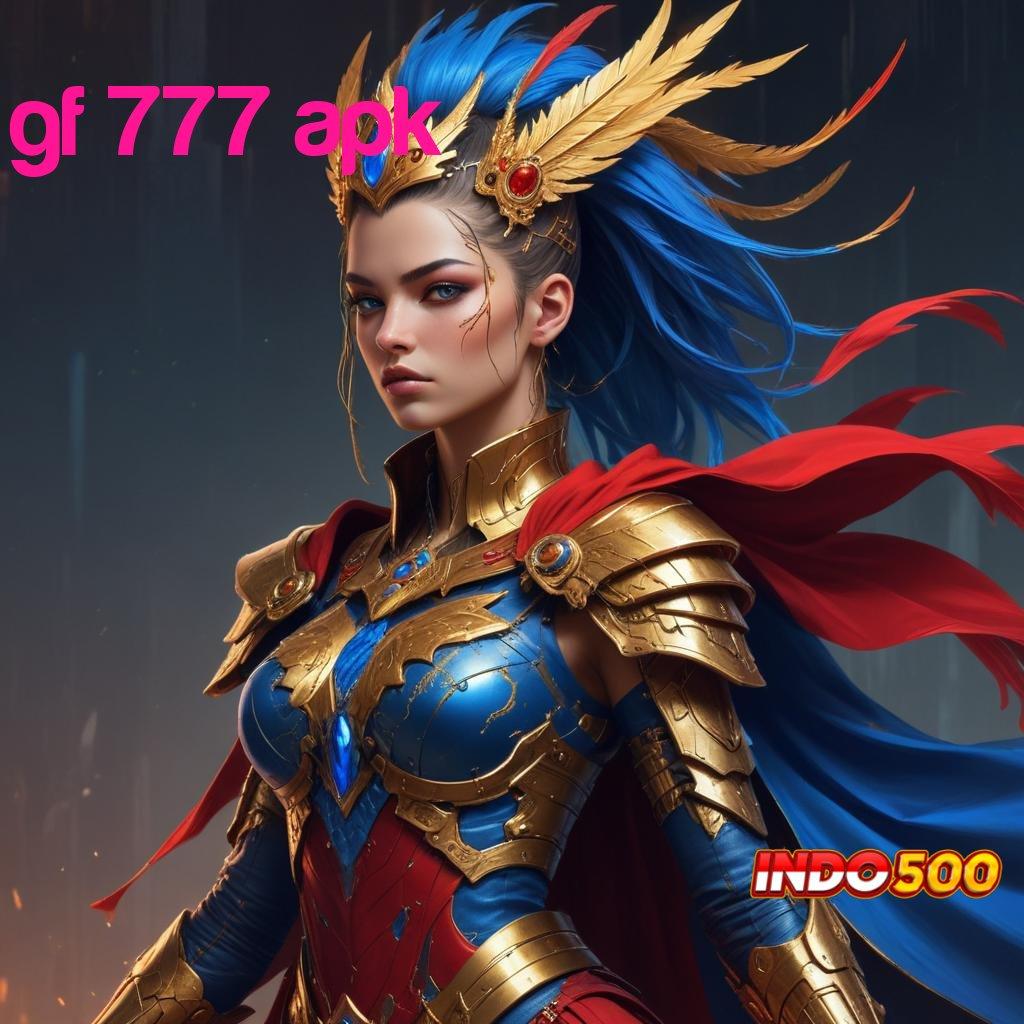 GF 777 APK ✧ deposit bank bsi mulai jackpot dengan langkah terbaik