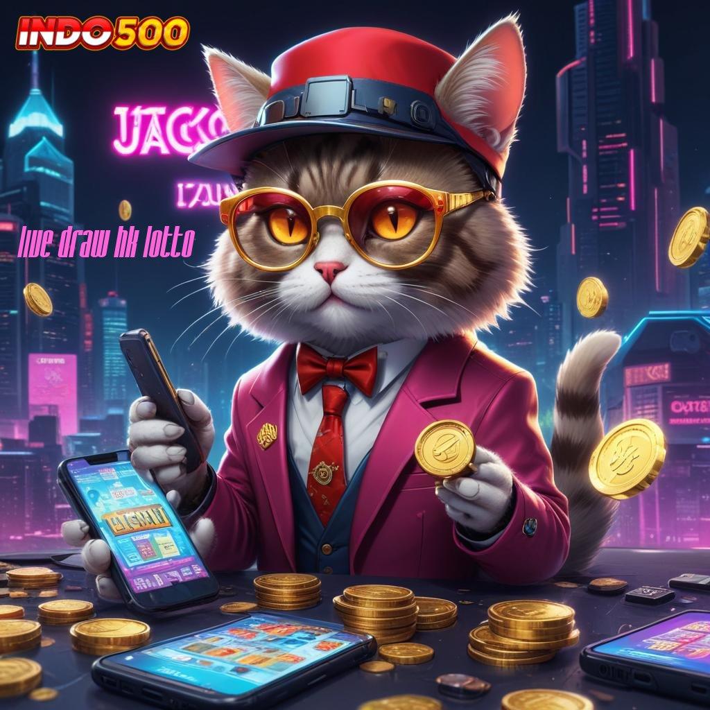 LIVE DRAW HK LOTTO 🎮 Auto Tajir Apk Slot Tanpa Deposit Setoran