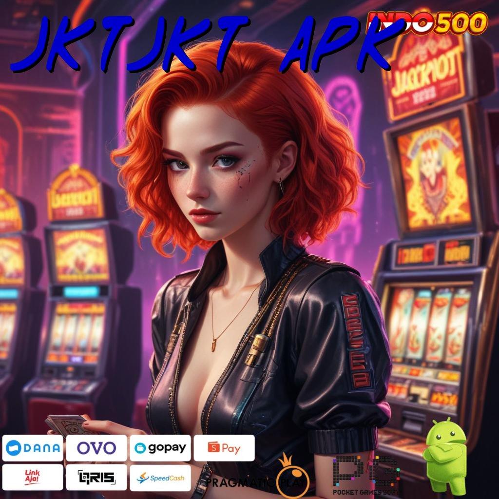 JKTJKT APK Avenue Cuan Jackpot Gampang Didapat Setiap Hari