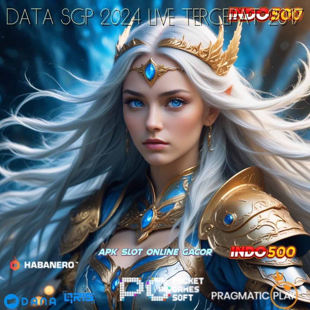 DATA SGP 2024 LIVE TERCEPAT 2017 ➿ kejutan spin favorit semua gacor mulus