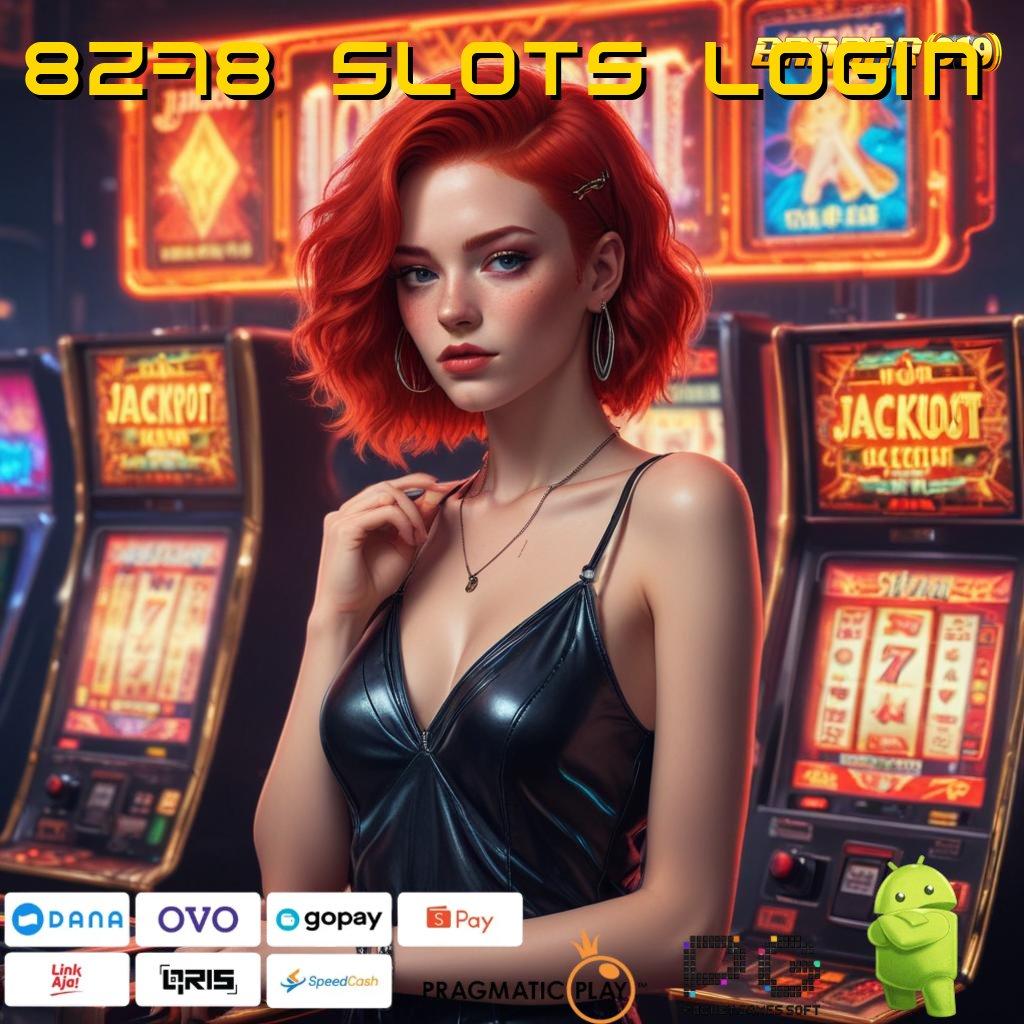 8278 SLOTS LOGIN | teknikal praktik modern lisensi install efektif