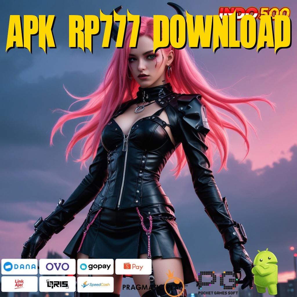 APK RP777 DOWNLOAD Fokuslah Menyimpan Kejutan Spin yang Gacor