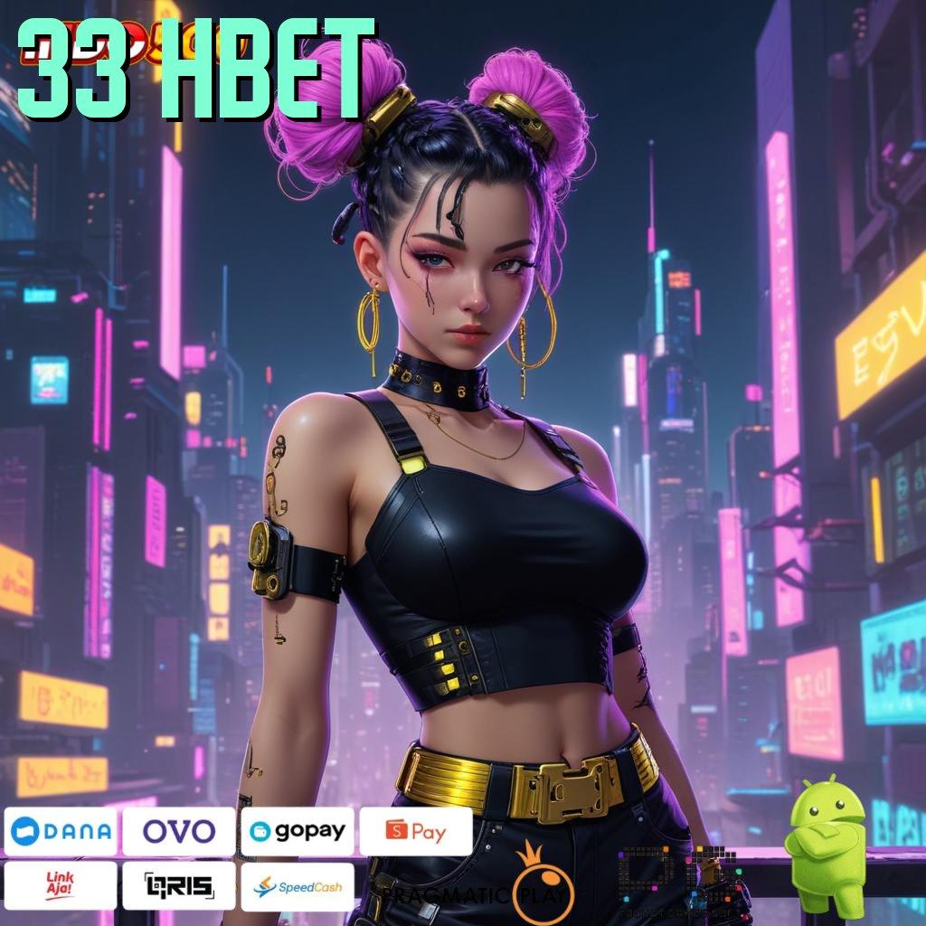 33 HBET apk terbaru gratis: semua game tersedia, tinggal unduh!