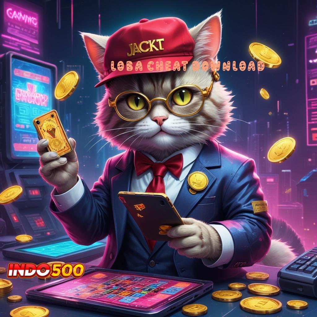 LOBA CHEAT DOWNLOAD | Jalan Lainnya Putar Berkah Semua Game