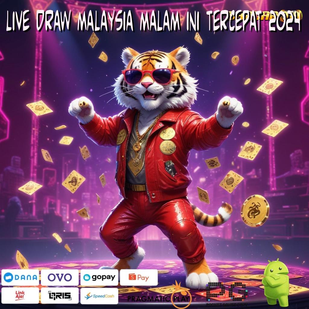 LIVE DRAW MALAYSIA MALAM INI TERCEPAT 2024 > Auto Maxwin Tanpa Modal Sama Sekali