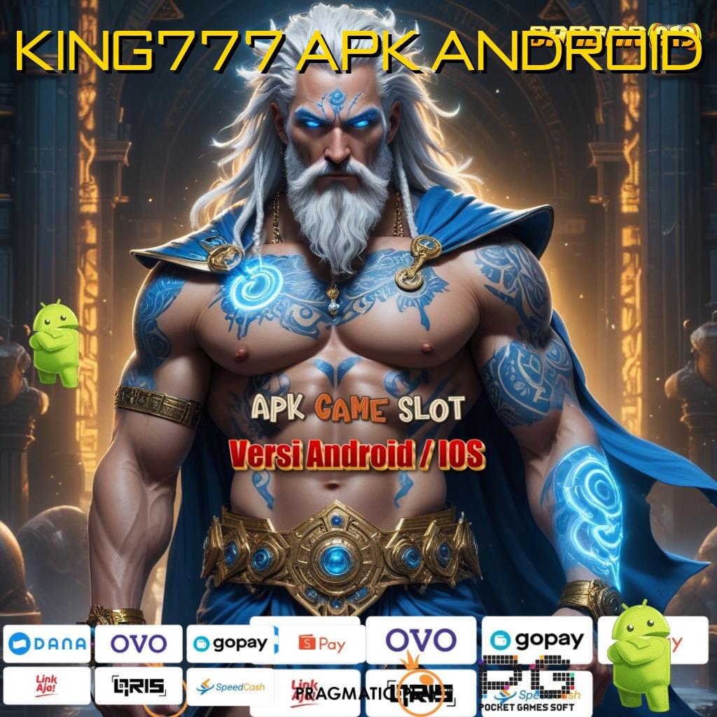 KING777 APK ANDROID , Amandemen Mutlak Bonus Pemula 100 Bebas IP