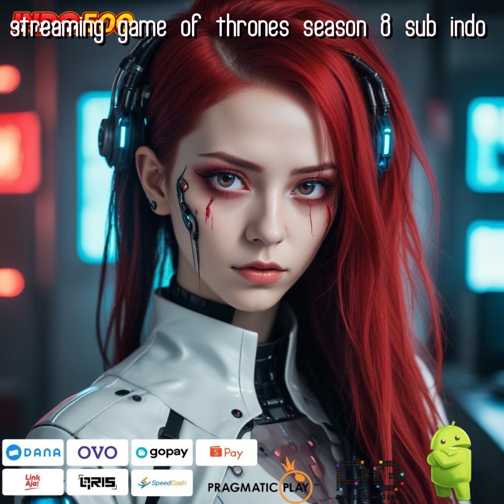 STREAMING GAME OF THRONES SEASON 8 SUB INDO Aplikasi Slot Versi Terbaru