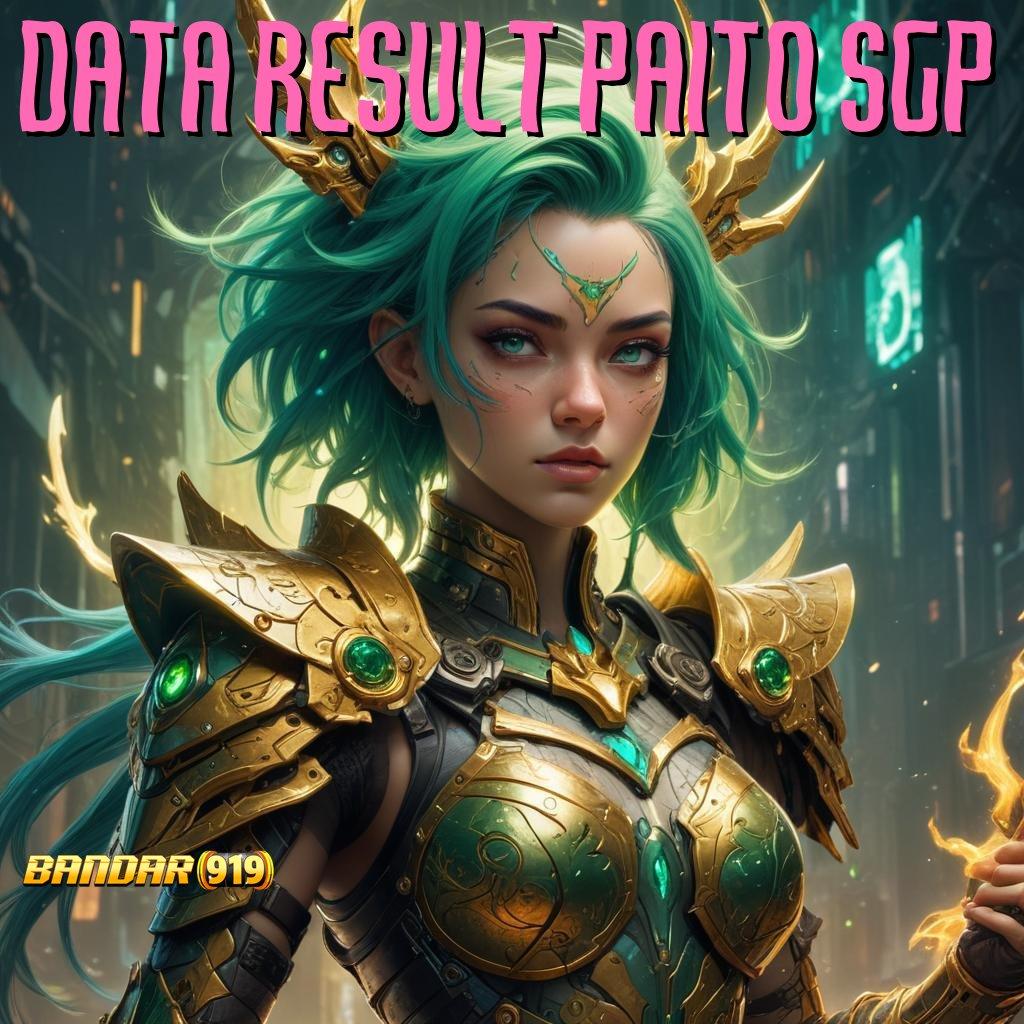 DATA RESULT PAITO SGP | Raih Jackpot Dengan Spin Praktis