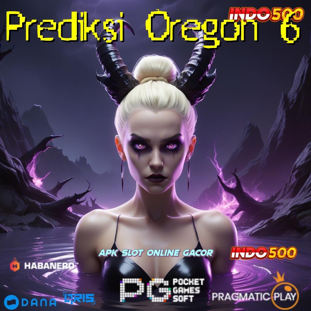 Prediksi Oregon 6