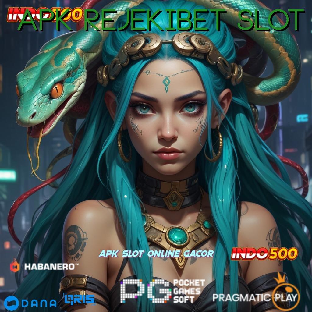 Apk Rejekibet Slot