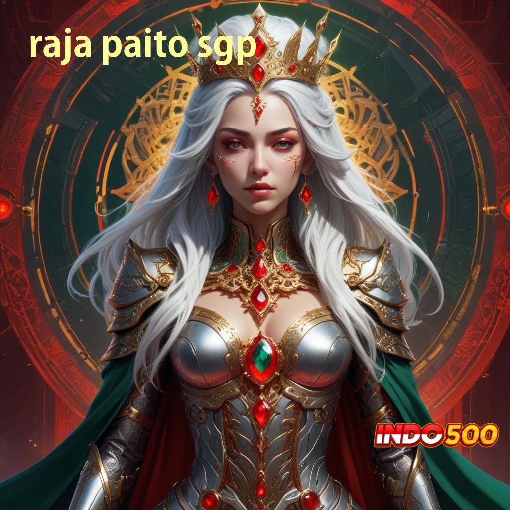 RAJA PAITO SGP 🐉 Cocok Baru Uang Terbuka Mandiri Situs