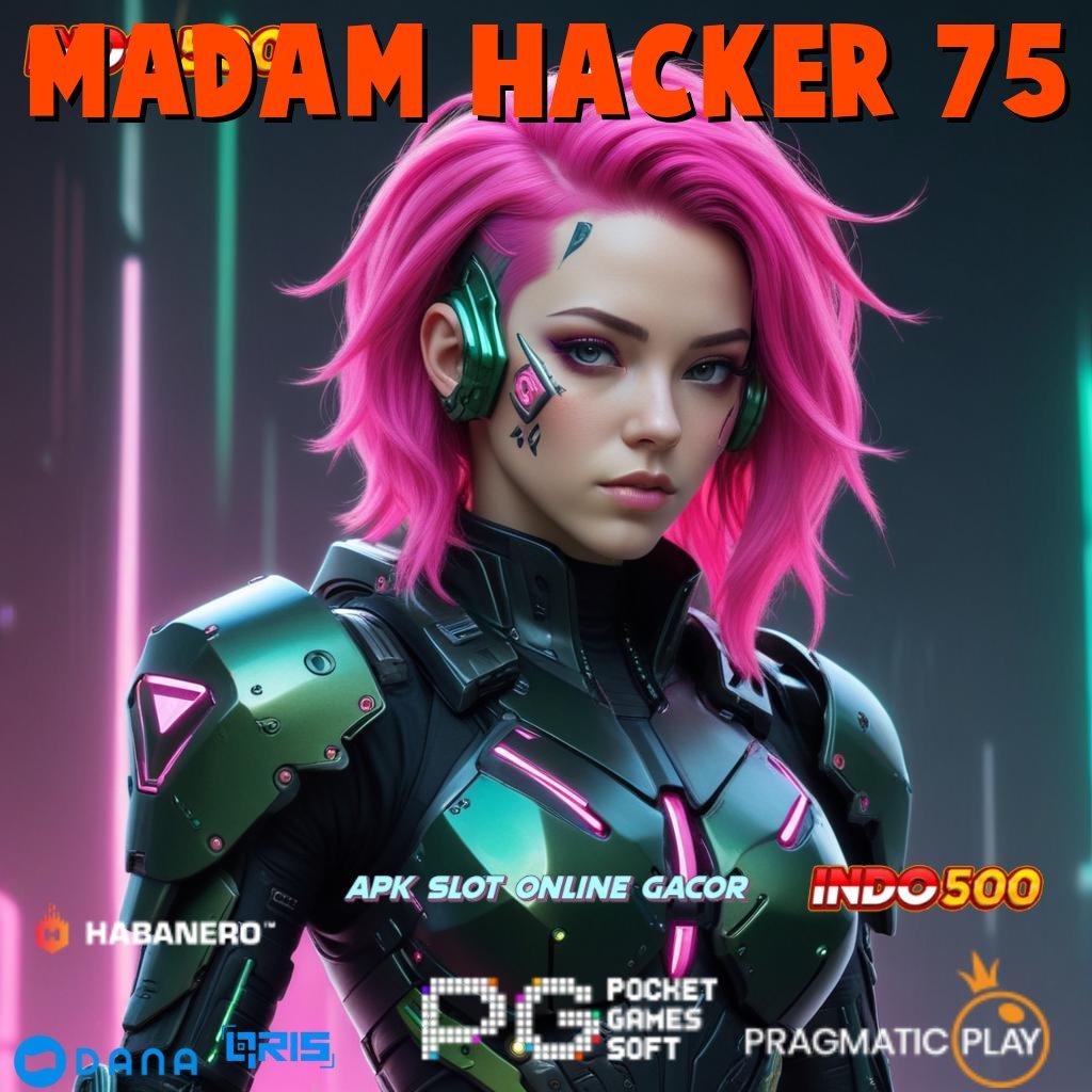 Madam Hacker 75