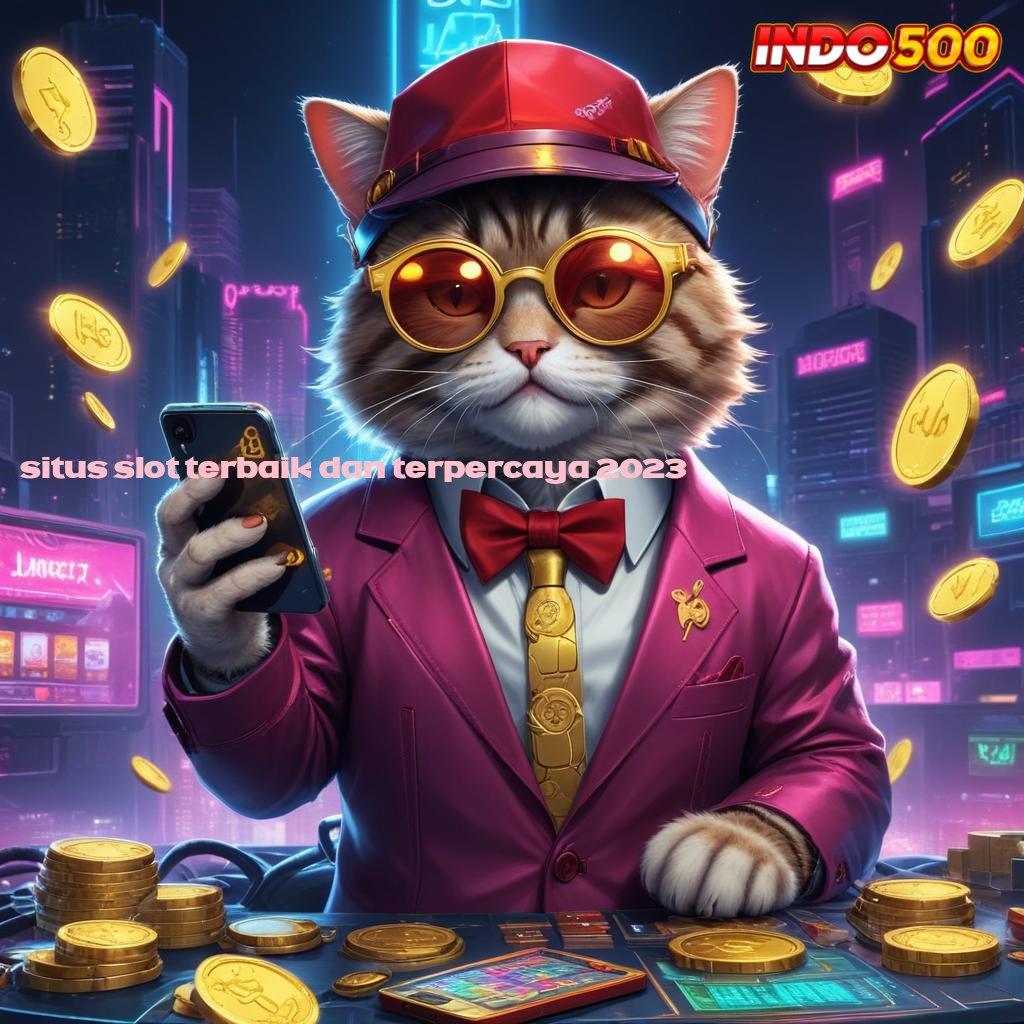 SITUS SLOT TERBAIK DAN TERPERCAYA 2023 🐉 kemenangan slot tiada henti