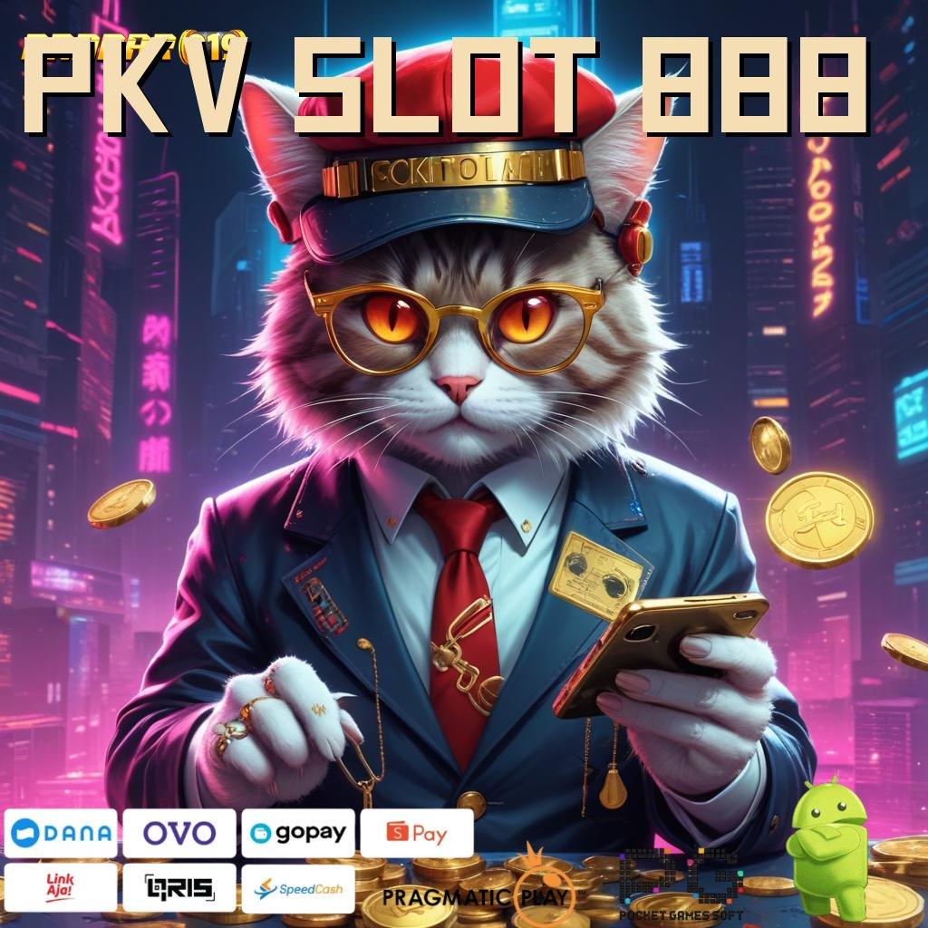 PKV SLOT 888 # Berpengalaman Slot Game Tanpa Uang Depo Apk