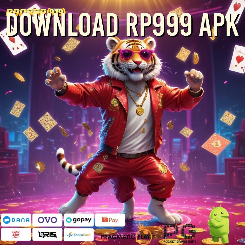 DOWNLOAD RP999 APK @ depo tanpa potongan 5 000