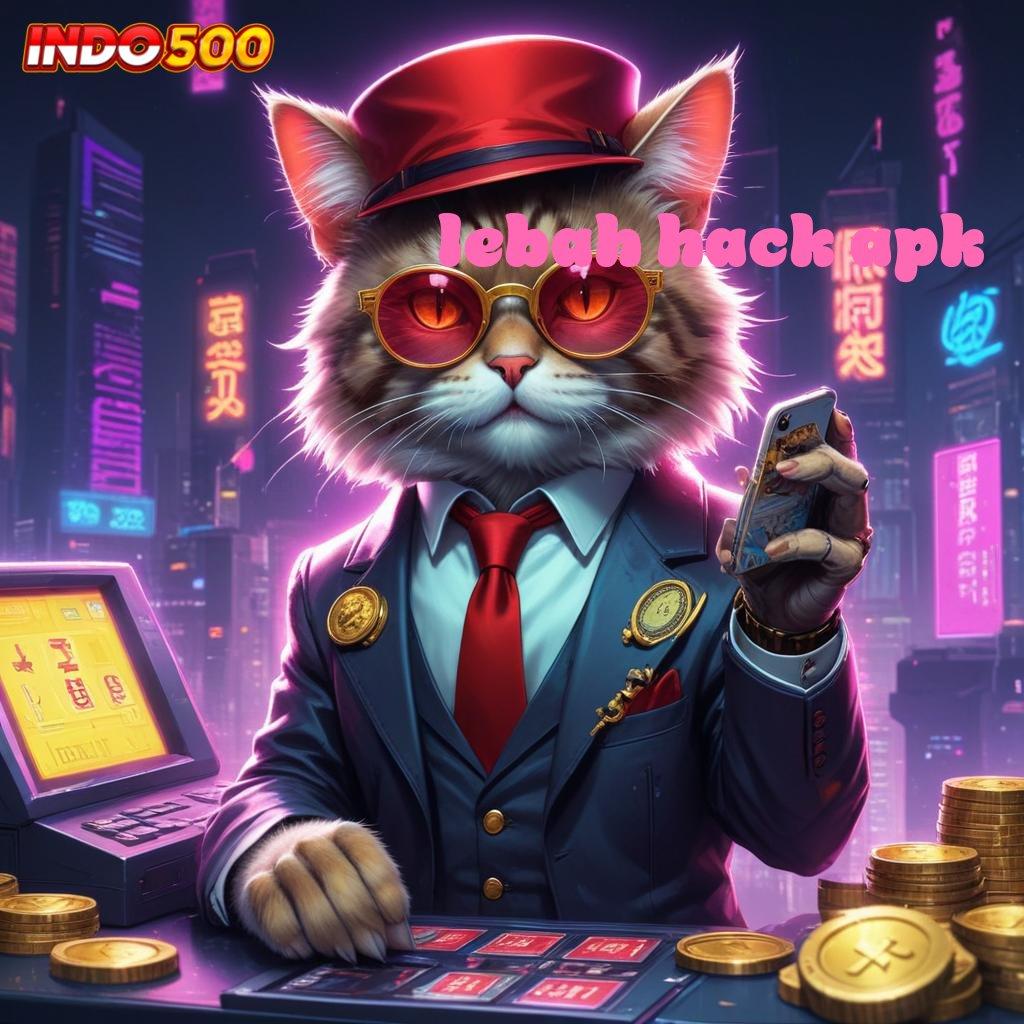 LEBAH HACK APK : begini kabar resmi