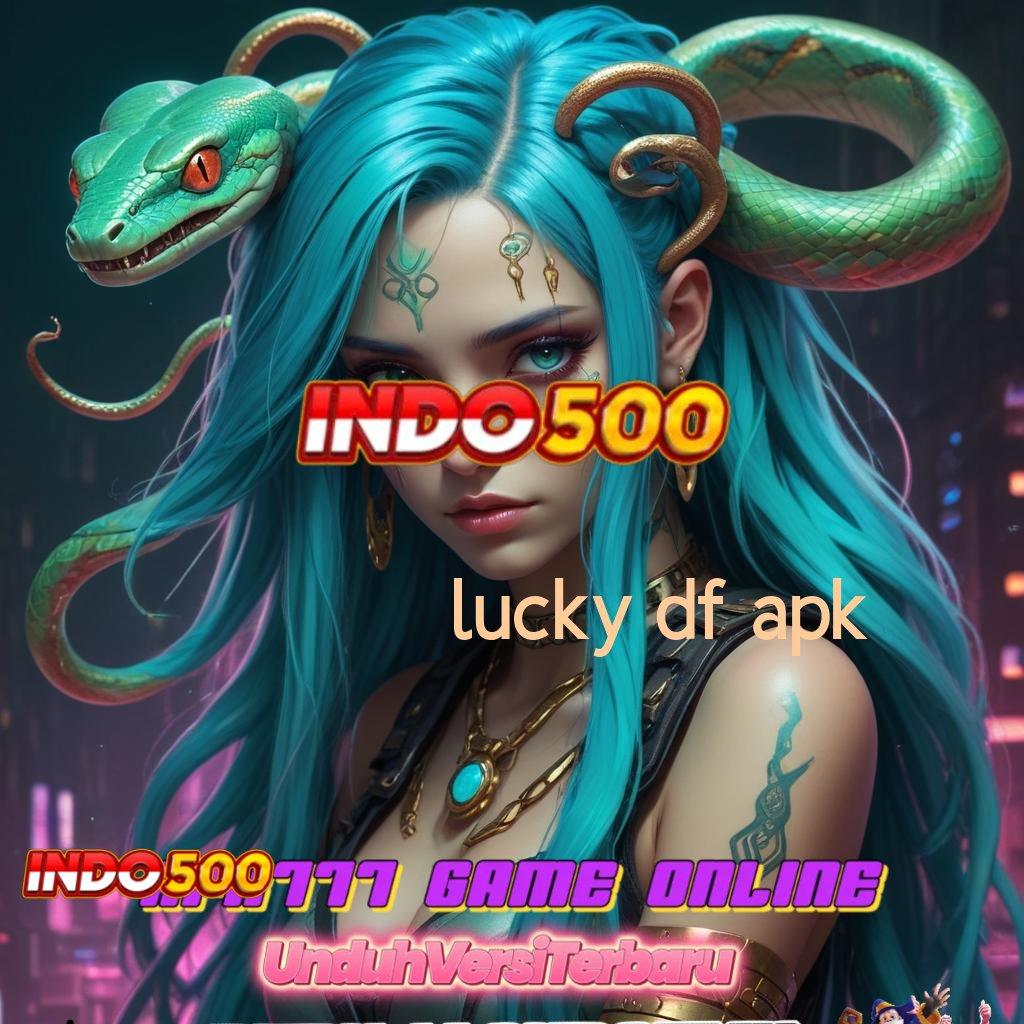 LUCKY DF APK 🥇 tempat gacor pecah rekor jackpot besar