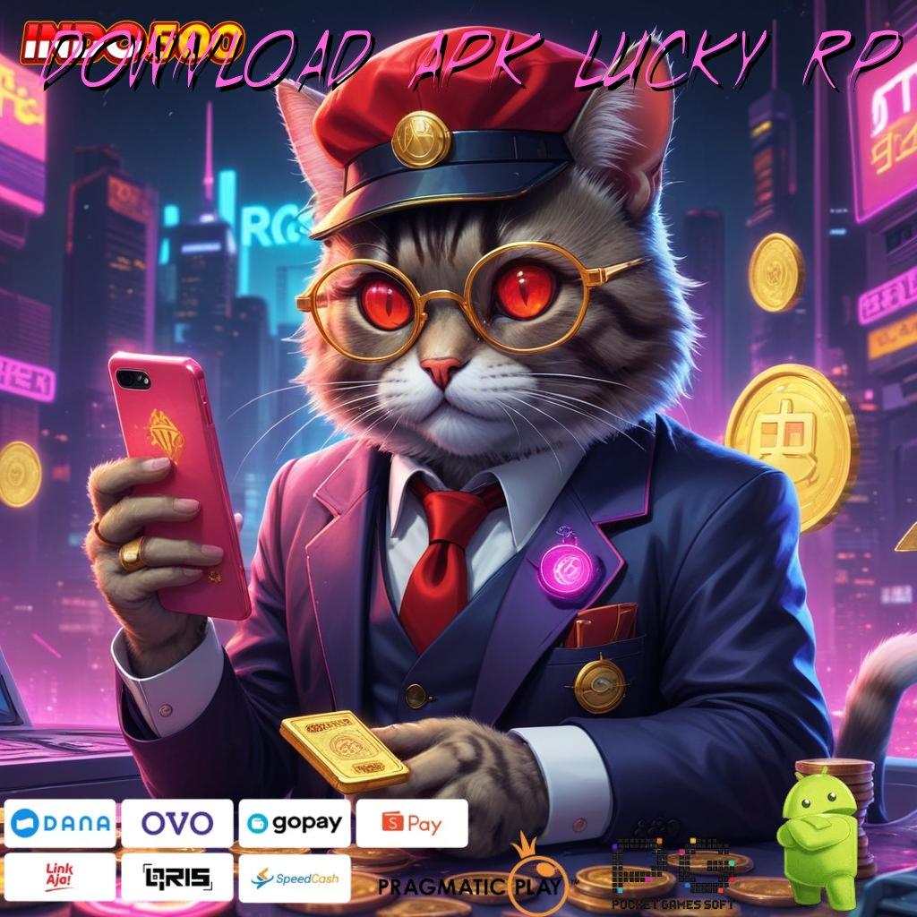 DOWNLOAD APK LUCKY RP festival berkah kebahagiaan