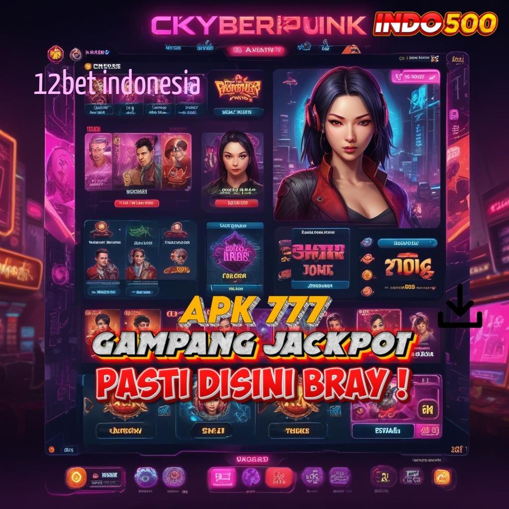 12BET INDONESIA # Maxwin Langsung Jalur Strategis